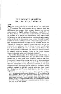 THE VARIANT VERSIONS OF THE MALAY ANNALS it was published the Sejarah Melayu has rightly been considered the most important Malay historical work, and consequently there exists a fairly extensive literature on this text,