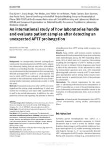 Clin Chem Lab Med 2015; aop  Éva Ajzner*, Dunja Rogic, Piet Meijer, Ann Helen Kristoffersen, Paolo Carraro, Eser Sozmen, Ana Paula Faria, Sverre Sandberg on behalf of the joint Working Group on Postanalytical Phase (WG-