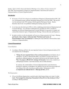 1 Sunday, April 13, 2014—Grace Life School of Theology—Grace History Project—Lesson 135 The 1990s: The Development of Progressive Dispensationalism, The Extent and Varieties of Dispensationalism—Classical Dispens