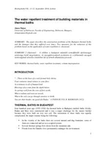 Hydrophobe VII., September 2014, Lisbon  The water repellent treatment of building materials in thermal baths János Major University of Debrecen, Faculty of Engineering, Debrecen, Hungary,