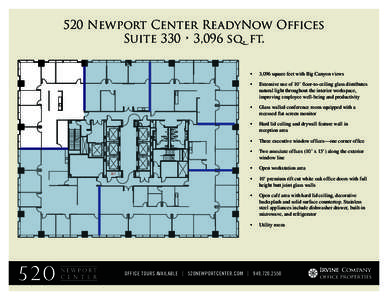 520 Newport Center ReadyNow Offices Suite 330 • 3,096 sq. ft. 397  •