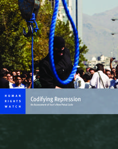 H U M A N R I G H T S W A T C H Codifying Repression An Assessment of Iran’s New Penal Code