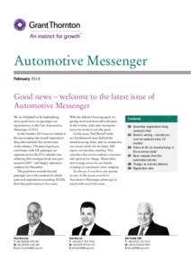 Automotive Messenger February 2014 Good news – welcome to the latest issue of Automotive Messenger We are delighted to be highlighting