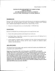 Order Number: [removed]UNITED STATES DEPARTMENT OF AGRICULTURE FOREST SERVICE APACHE-SITGREAVES NATIONAL FORESTS SAN JUAN FIRE TEMPORARY CLOSURE ORDER #2