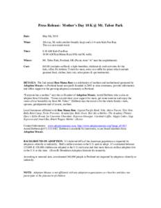 Press Release: Mother’s Day 10 K @ Mt. Tabor Park Date: May 9th, 2010  What: