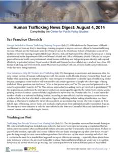 Human Trafficking News Digest: August 4, 2014 Compiled by the Center for Public Policy Studies San Francisco Chronicle Georgia Included in Human Trafficking Training Program (July 31): Officials from the Department of He