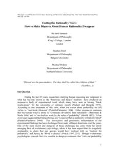 This paper was published in Common Sense, Reasoning and Rationality, ed. by Renee Elio. New York: Oxford University Press, 2002, pp[removed]Ending the Rationality Wars: How to Make Disputes About Human Rationality Disa