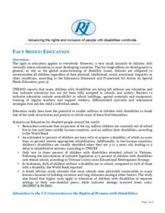 FACT SHEET: EDUCATION Overview: The right to education applies to everybody. However, a very small minority of children with currently access education in most developing countries. This has huge effects on development i