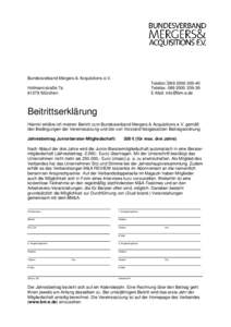 Bundesverband Mergers & Acquisitions e.V. Telefon: Telefax: E-Mail:   Hofmannstraße 7a