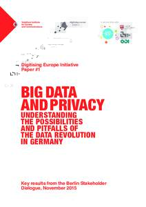 In partnership with:  Digitising Europe Initiative Paper #1  Big Data