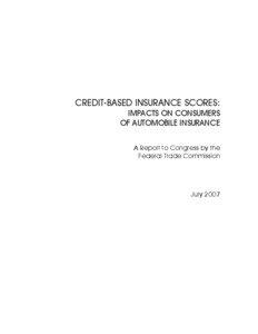 CREDIT-BASED INSURANCE SCORES: IMPACTS ON CONSUMERS OF AUTOMOBILE INSURANCE