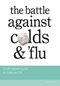 A self-treatment guide for colds and ‘flu www.chic.org.uk  In the Dark Ages,