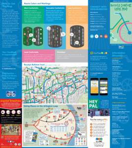 How to Use This Map It should be easy, intuitive, comfortable and most importantly, safe, to get around Arlington by bike for all residents from age 8 to age