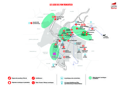 LES LIEUX DE LYON FRENCHTECH SAINT-CYR CALUIRE SAINT-DIDIER  Rives Numériques