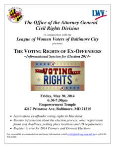 The Office of the Attorney General Civil Rights Division in conjunction with the League of Women Voters of Baltimore City presents