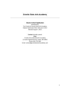 Granite State Arts Academy  Charter School Application Submitted by: The Friends of Granite State Arts Academy Original Submission Date: February 9, 2012