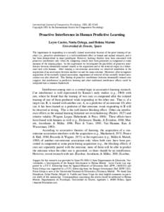 International Journal of Comparative Psychology, 2002, 15, Copyright 2002 by the International Society for Comparative Psychology Proactive Interference in Human Predictive Learning Leyre Castro, Nuria Ortega, and