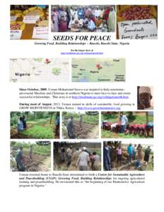 1  SEEDS FOR PEACE Growing Food, Building Relationships ~ Bauchi, Bauchi State, Nigeria See the larger story at http://traubman.igc.org/vidnigerianorth.htm