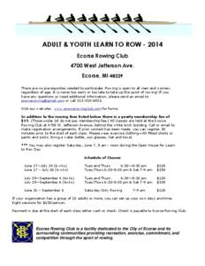 ADULT & YOUTH LEARN TO ROW[removed]Ecorse Rowing Club 4700 West Jefferson Ave.