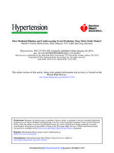 Flow-Mediated Dilation and Cardiovascular Event Prediction: Does Nitric Oxide Matter? Daniel J. Green, Helen Jones, Dick Thijssen, N.T. Cable and Greg Atkinson Hypertension. 2011;57:[removed]; originally published online January 24, 2011;