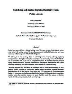 Stabilising and Healing the Irish Banking System: Policy Lessons by Dirk Schoenmaker, Presented at  Ireland—Lessons from Its Recovery from the Bank-Sovereign Loop Conference; January 19, 2015