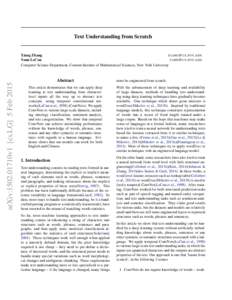 Text Understanding from Scratch  arXiv:1502.01710v1 [cs.LG] 5 Feb 2015 Xiang Zhang XIANG @ CS . NYU . EDU