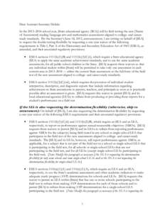 Dear Assistant Secretary Delisle: In the 2013–2014 school year, [State educational agency (SEA)] will be field testing the new [Name of Assessment] reading/language arts and mathematics assessments aligned to college- 