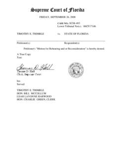 Supreme Court of Florida FRIDAY, SEPTEMBER 26, 2008 CASE NO.: SC08-493 Lower Tribunal No(s).: 06CF17146 TIMOTHY E. TRIMBLE