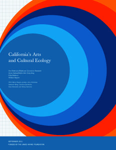 California’s Arts and Cultural Ecology Ann Markusen/Markusen Economic Research Anne Gadwa/Metris Arts Consulting Elisa Barbour William Beyers