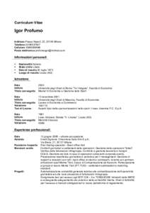 Curriculum Vitae  Igor Profumo Indirizzo Piazza Napoli, 22, 20146 Milano TelefonoCellulare