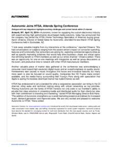Autonomic Joins HTSA, Attends Spring Conference Dialogue with key integrators highlights evolving challenges and current trends within CI channel Armonk, NY. April 15, 2014—Autonomic, known for supplying the custom ele