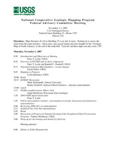 National Cooperative Geologic Mapping Program Federal Advisory Committee Meeting November 1-2, 2007 U.S. Geological Survey Federal Center Building 25—Room 1787 Denver, CO