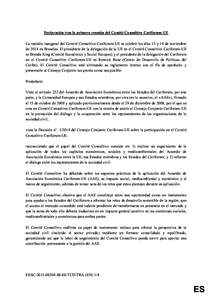 Declaración tras la primera reunión del Comité Consultivo Cariforum-UE La reunión inaugural del Comité Consultivo Cariforum-UE se celebró los días 13 y 14 de noviembre de 2014 en Bruselas. El presidente de la dele