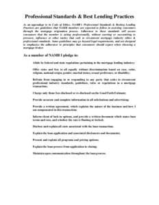 Professional Standards & Best Lending Practices As an appendage to its Code of Ethics, NAMB’s Professional Standards & Besting Lending Practices are guidelines that NAMB members are expected to follow in assisting cons