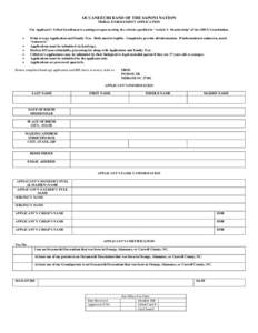OCCANEECHI BAND OF THE SAPONI NATION TRIBAL ENROLLMENT APPLICATION The Applicant’s Tribal Enrollment is contingent upon meeting the criteria specified in “Article 3: Membership” of the OBSN Constitution.   Print