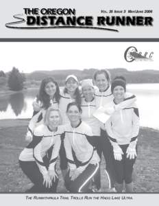 Vol. 35 Issue 3 May/June[removed]The Runwithpaula Trail Trolls Run the