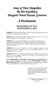 State of New Hampshire By Her Excellency Margaret Wood Hassan, Governor A Proclamation REMEMBRANCE DAY SEPTEMBER 11, 2014