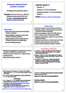 Program sistem k rimo metodai ir rankiai Auditorin s valandos: 80 Paskaitos: 32 Seminarai: 32 (4 val. konsultacijos)