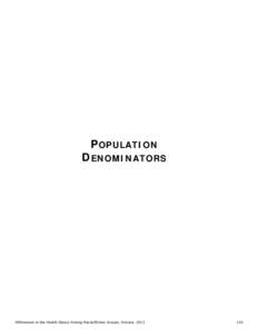 POPULATION DENOMINATORS Differences in the Health Status Among Racial/Ethnic Groups, Arizona