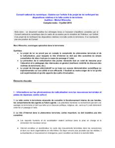 Conseil national du numérique - Saisine sur l’article 9 du projet de loi renforçant les dispositions relatives à la lutte contre le terrorisme Audition - Michel Wievorka Compte-rendu - 9 juillet[removed]Nota bene : ce