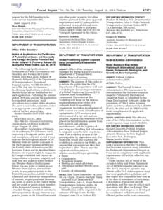 Federal Register / Vol. 79, No[removed]Tuesday, August 12, [removed]Notices any other point or points; (iv) other charters pursuant to the prior approval requirements; and (v) transportation authorized by any additional rou