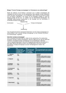 Bijlage 7 Format ‘Overige overwegingen’ en ‘Formuleren van aanbevelingen’ Naast de evidence uit de literatuur (conclusie) zijn er andere overwegingen die meespelen bij het formuleren van de aanbeveling. Deze aspe