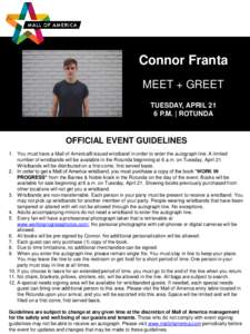 Connor Franta MEET + GREET TUESDAY, APRIL 21 6 P.M. | ROTUNDA  OFFICIAL EVENT GUIDELINES