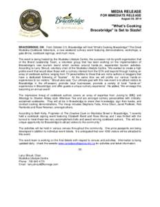 MEDIA RELEASE FOR IMMEDIATE RELEASE August 29, 2014 ”What’s Cooking Bracebridge” is Set to Sizzle!