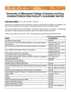 University of Minnesota College of Science and Eng. CHARACTERIZATION FACILITY ACADEMIC RATES U Instrument Rates