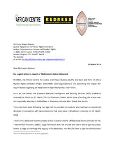 Ms Reine Alapini-Gansou Special Rapporteur on Human Rights Defenders African Commission on Human and Peoples’ Rights 31 Bijilo Annex Layout, Kombo North District Western Region, P.O. Box 673 Banjul The Gambia