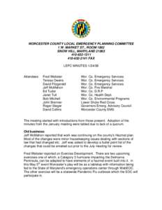 WORCESTER COUNTY LOCAL EMERGENCY PLANNING COMMITTEE 1 W. MARKET ST., ROOM 1002 SNOW HILL, MARYLAND[removed][removed] FAX LEPC MINUTES[removed]