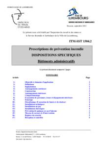 Le présent texte a été établi par l’Inspection du Travail et des Mines et le Service Incendie et Ambulance de la Ville de Luxembourg