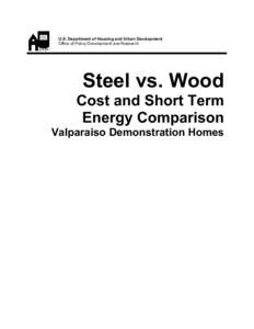 Steel vs. Wood: Cost and Short Term Energy Comparison