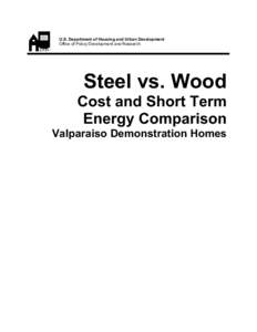 Real estate / Building materials / United States Department of Housing and Urban Development / National Association of Home Builders / HUD USER / Cold formed steel / Framing / Partnership for Advancing Technology in Housing / American Recovery and Reinvestment Act / Architecture / Structural system / Construction